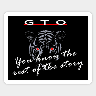 GTO - The Rest of the Story Magnet